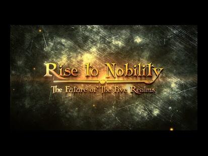 Rise to Nobility Trailer