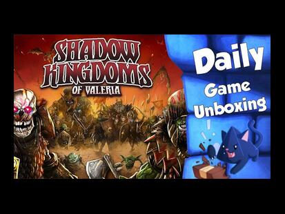 Shadow Kingdoms of Valeria Unboxing
