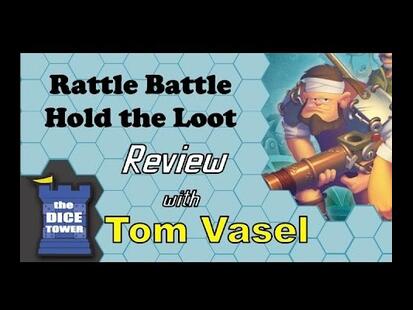 Rattle, Battle, Grab the Loot Tom Vasel