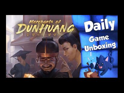 Merchants of Dunhuang Unboxing