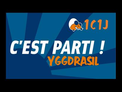 Yggdrasil C'est Parti