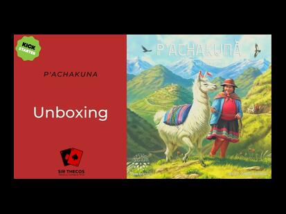 P'achakuna Unboxing