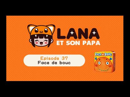 Face de Bouc Lana et son Papa