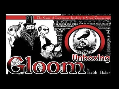 Gloom Unboxing
