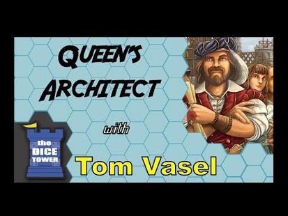 Queen's Architect Tom Vasel