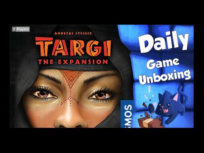 Targi: The Expansion Unboxing