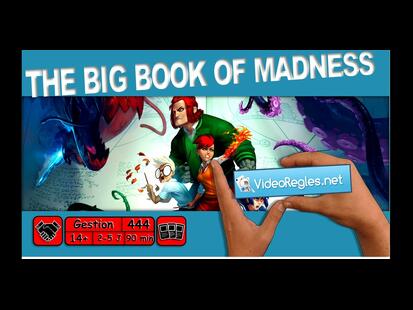 The Big Book of Madness Vidéo Règle