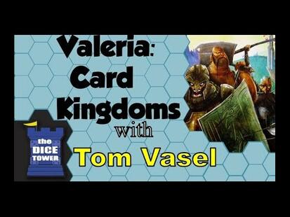 Valeria: Card Kingdoms Tom Vasel