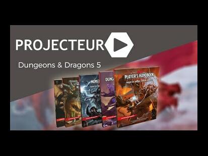 Dungeons & Dragons 5ème Édition Première Impression Coup de Projecteur