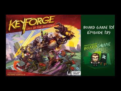 Keyforge: L'Appel des Archontes Règle et Critique