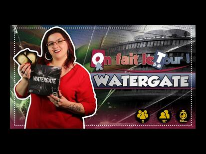 Watergate On Fais le Tour