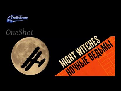 Night Witches OneShot Part #1