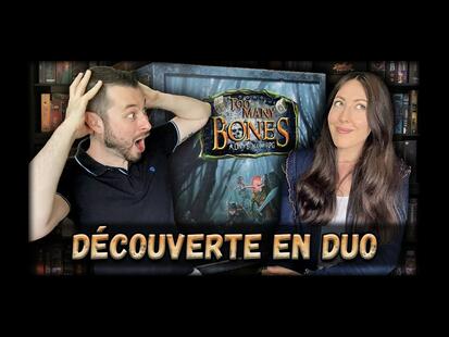 Too Many Bones Découverte en Duo