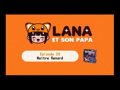 Maître Renard Lana et son Papa