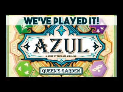 Azul: Queen's Garden Review