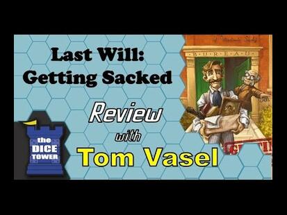 Last Will: Getting Sacked Tom Vasel