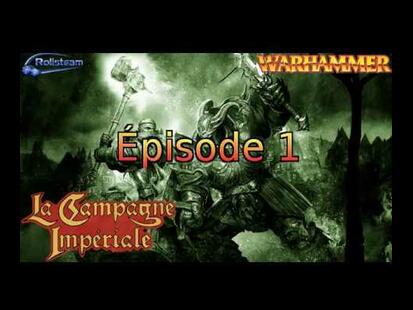 Warhammer: Le Jeu de Rôle Fantastique - La Campagne Impériale Épisode 1