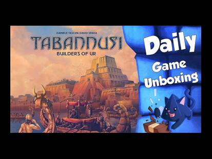 Tabannusi: Builders of Ur Unboxing