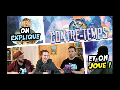 Contre-Temps Explication et Partie